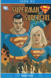 100 DC 34
Superman/Supergirl:Maelstrom