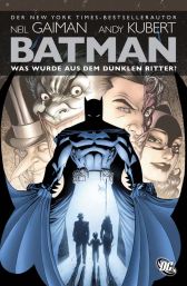 Batman
Was wurde aus dem dunklen Ritter