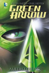 Green Arrow 
Aferstehung
Hardcover
Limitiert 222 Expl.