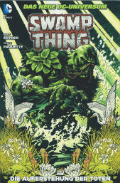Swamp Thing 1
Die Auferstehung der Toten