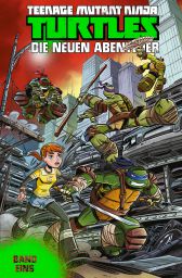Teenage Mutant Ninja Turtles
Die neuen Abenteuer 1