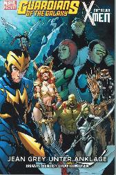 Guardians of the Galaxy & die neuen X-Men 