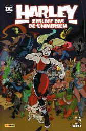 Harley Quinn 
Harley zerlegt das DC-Universum