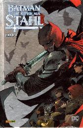 Batman und die Ritter aus Stahl 1
Hardcover
Limitiert 666 Expl.