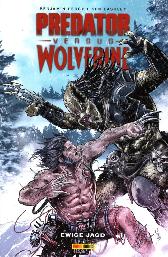 Predator vs. Wolverine
Ewige Jagd