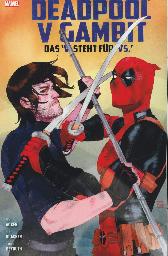 Deadpool V Gambit
Das 'V' steht für 'VS.'