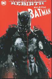 All-Star Batman Rebirth 1
(Variant-Cover)
Limitiert 666 Expl.