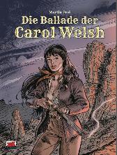 Die Ballade der Carol Welsh Gesamtausgabe 1