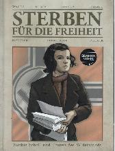 Sterben für die Freiheit 
Sophie Scholl und die Frauen
des Widerstands