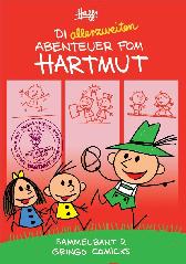 Die allerzweiten Abenteuer
fom Hartmut!