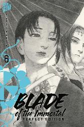 Blade of the Immortal
Perfect Edition 6