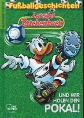 Lustiges Taschenbuch 
Hardcover Edition
Fußballgeschichten 2