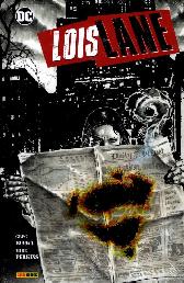 Lois Lane 
Reporterin im Fadenkreuz
Hardcover
Limitiert 222 Expl.