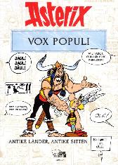Asterix - Vox Populi 
Antike Länder, Antike Sitten
