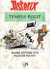 Asterix - Tempus Fugit 
Wahre Mythen und falsche Fakten
