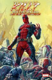 Deadpool killt zum letzten
Mal das Marvel-Universum