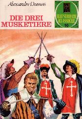 Illustrierte Klassiker 10 
Die drei Musketiere