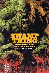 Swamp Thing 
Geschichten aus dem Sumpf 
Deluxe Edition