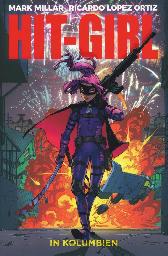 Kick-Ass Hit-Girl in Kolumbien 