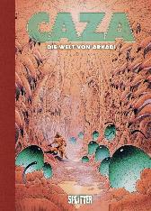 Caza: Die Welt von Arkadi 
(limitierte Sonderedition)
Limitiert 1000 Expl.