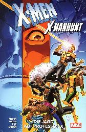 X-Men - X-Manhunt
Die Jagd auf Professor X