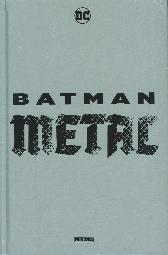 Batman Metal Paperback
Hardcover
Limitiert 666 Expl.