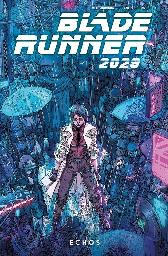 Blade Runner 2029 Band 2