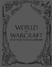 World of Warcraft Schuber - Streifzug durch Azeroth I-II 