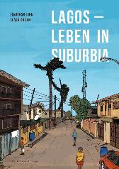 Lagos - Leben in Suburbia 
