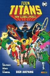 Teen Titans von George Pérez
Der Anfang