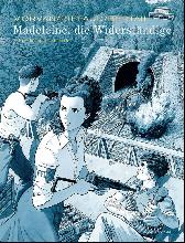Madeleine, die Widerständige 3