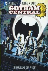 Gotham Central 1
Hardcover
Limitiert 444 Expl.