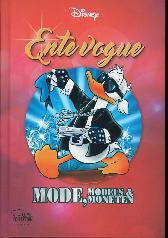 Enthologien 38 - Ente vogue
Mode, Models und Moneten