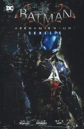 Batman: Arkham Knight Genesis
Hardcover
Limitiert 222 Expl.