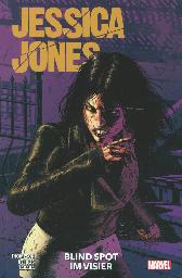 Jessica Jones 
Blind Spot im Visier