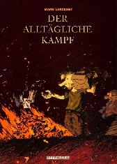 Der alltägliche Kampf Gesamtausgabe 