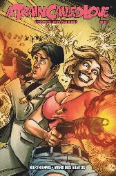 A Train called Love 2
Liebe in Zeiten des Wahnsinns