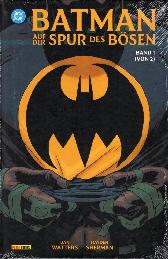 Batman 
Auf der Spur des Bösen 1 
Hardcover
Limitiert 222 Expl.