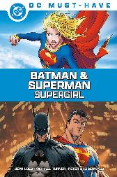DC Must-Have - Batman & Superman - Supergirl 