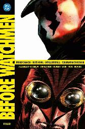 Before Watchmen Deluxe 3 -Rorschach/Nite Owl/Dollar Bill/Crimson Corsair 