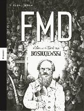 Leben und Werk von Dostojewski 
FMD