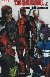 Deadpool & die Söldner 1 
Variant Cover A 
Comic Action 2016
Limitiert 444 Expl.