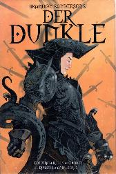 Brandon Sandersons 
Der Dunkle 1
Hardcover 
