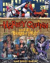 Harley Quinn und 
die Birds of Prey
Alle gegen Harley