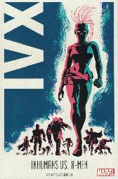 Inhumans vs. X-Men 1
Variant-Cover
Limitiert 222 Expl.