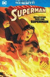 Superman
Die letzten Tage von Superman