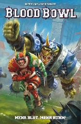 Blood Bowl 
Mehr Blut, mehr Ruhm