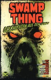 Swamp Thing 
Geschichten aus dem Sumpf