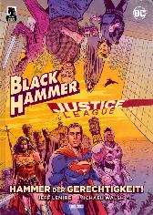 Justice League / Black Hammer
Hammer der Gerechtigkeit!