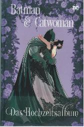 Batman & Catwoman 
Das Hochzeitsalbum